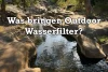 Beitragsbild-Outdoor-Wasserfilter