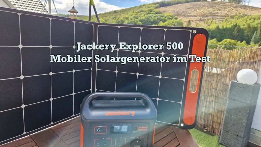 Jackery Explorer-500 Erfahrung und Test