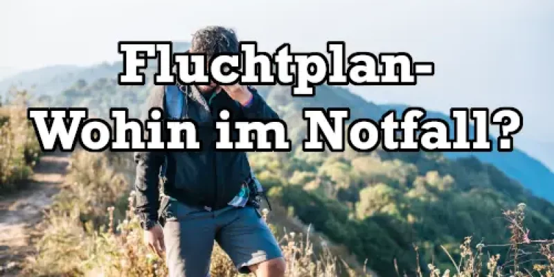Fluchtplan – Wohin fliehen im Notfall