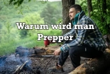 Warum wird man Prepper
