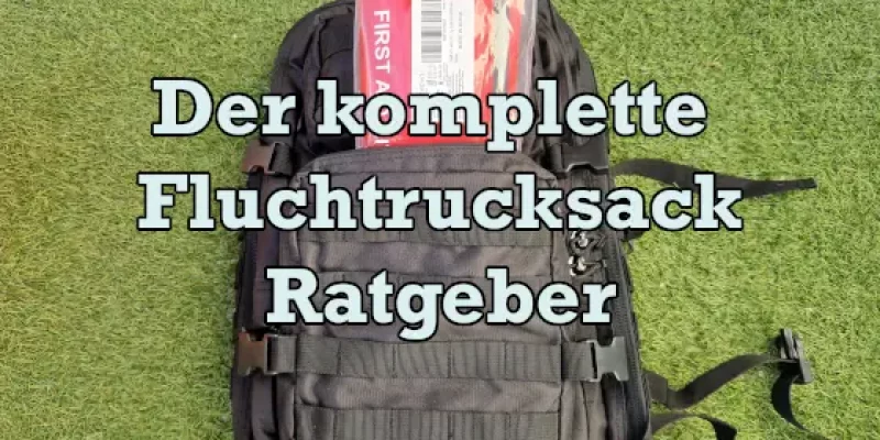 Fluchtrucksack und Notfallrucksack gepackt – alles immer griffbereit